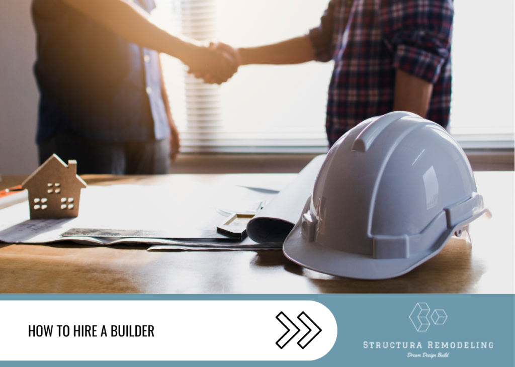 How to Hire a Builder