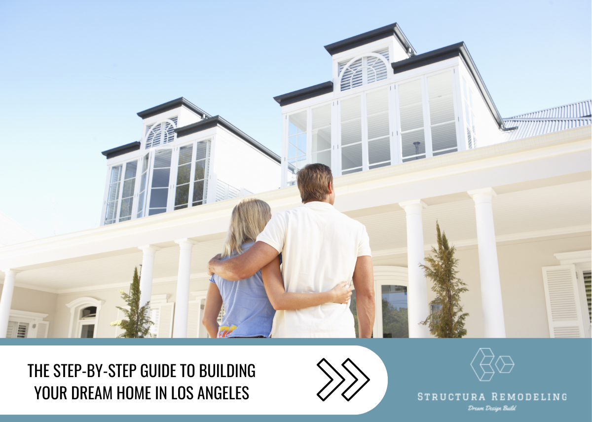 building your dream home in los angeles